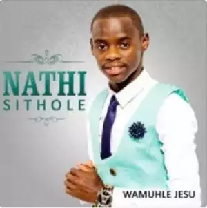 Nathi Sithole - Edolweni (feat. Jumbo)